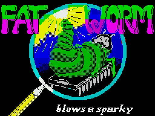 Fat Worm Blows a Sparky